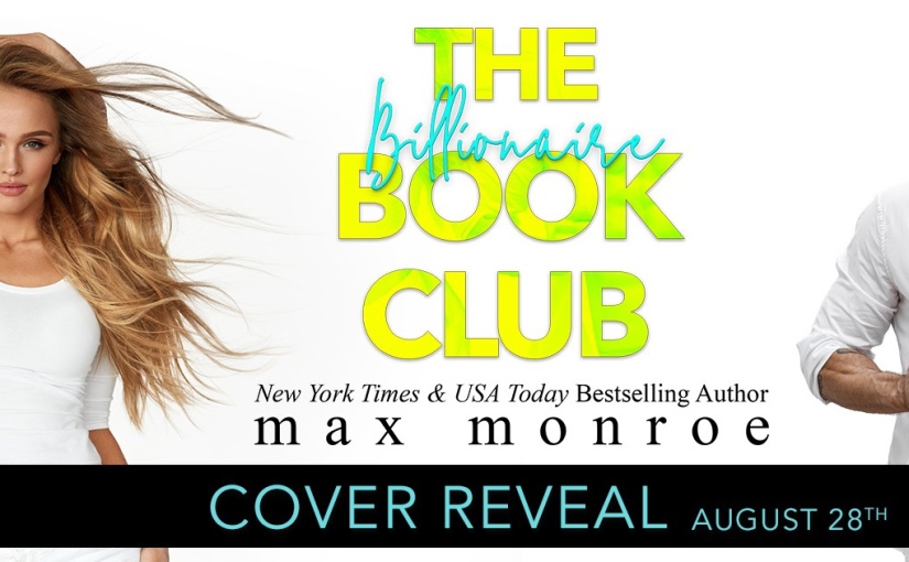 |Cover Reveal| The Billionaire Book Club by: Max Monroe